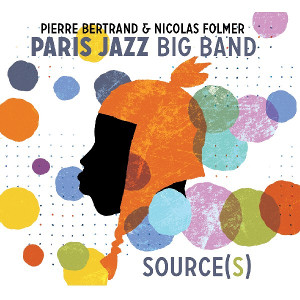 PARIS JAZZ BIG BAND / パリジャズビッグバンド / Source(s)