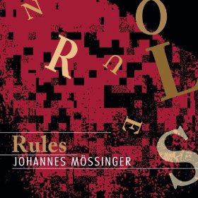 JOHANNES MOSSINGER / ヨハネス・モッシンガー / Rules - No Rules(2CD)
