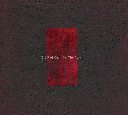 TAKUMI SEINO / 清野拓巳 / Old Red Chair On The Porch / オールド レッド チェアー オン ザ ポーチ