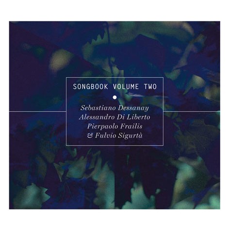 SEBASTIANO DESSANAY / Songbook Volume Two 