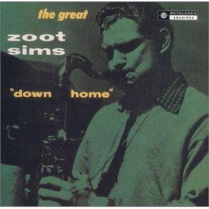 ZOOT SIMS / ズート・シムズ / Down Home  / ダウン・ホーム