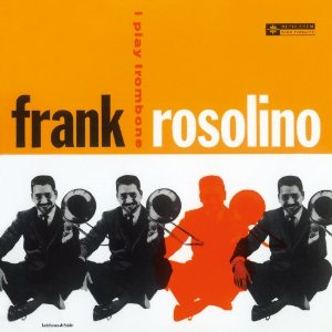 FRANK ROSOLINO / フランク・ロソリーノ / I Play Trombone / アイ・プレイ・トロンボーン 