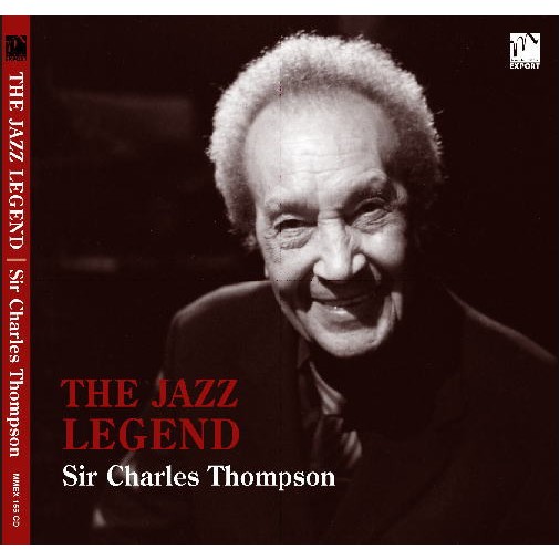 SIR CHARLES THOMPSON / サー・チャールズ・トンプソン / The Jazz Legend / ザ・ジャズ・レジェンド