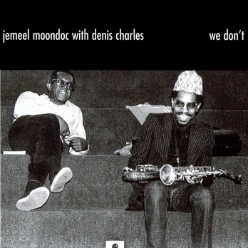 JEMEEL MOONDOC / ジャミール・ムーンドック / We Don’t 