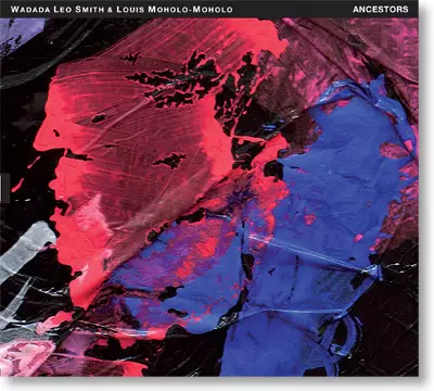 WADADA LEO SMITH / ワダダ・レオ・スミス / Ancestors