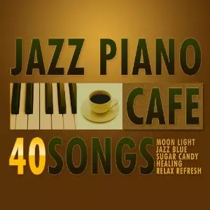 Jazz Piano Cafe 40Songs (2CD) / カフェで流れるジャズピアノ BEST40