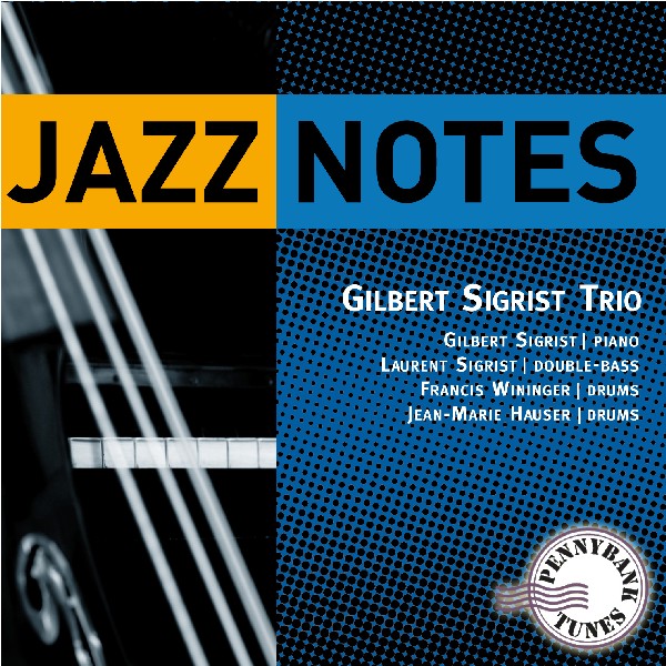 GILBERT SIGRIST / ジルベルト・シグリスト / Jazz Notes