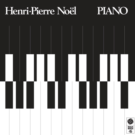 HENRI PIERRE NOEL / アンリ・ピエール・ノエル / Piano(CD)