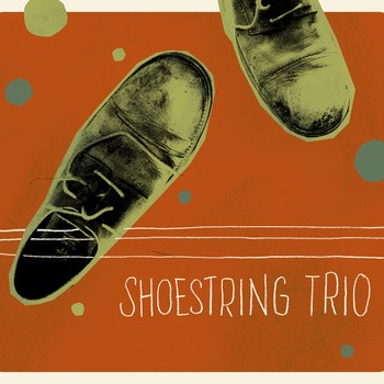 SHOESTRING TRIO / シューストリング・トリオ / Shoestring Trio / シューストリング・トリオ