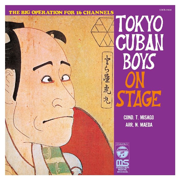 TADAAKI MISAGO & TOKYO CUBAN BOYS / 見砂直照と東京キューバン・ボーイズ / Tokyo Cuban Boys On Stage / ~日本の古典芸術~ 