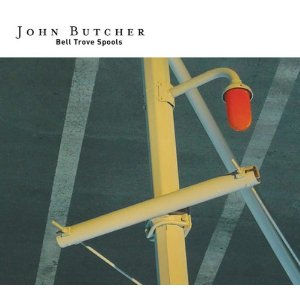JOHN BUTCHER / ジョン・ブッチャー / Bell Trove Spools