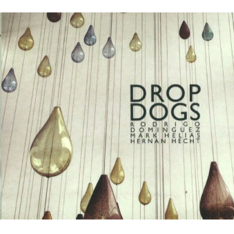RODRIGO DOMINGUEZ / ロドリゴ・ドミンゲス / Drop Dogs
