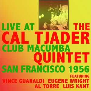 CAL TJADER / カル・ジェイダー / Live at the Clubmacumba San Francisco 1956(2CD)