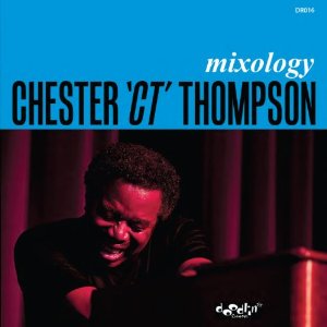 Mixology Chester Thompson チェスター トンプソン Jazz ディスクユニオン オンラインショップ Diskunion Net