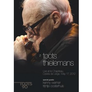 TOOTS THIELEMANS / トゥーツ・シールマンス / Live At Le Chapiteau, Opera De Liege, May 17, 2012(DVD)