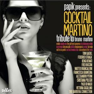 PAPIK(NERIO "PAPIK" POGGI) / パピック / Cocktail Martino: Tribute To Bruno Martino