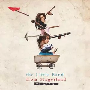 LITTLE BAND FROM GINGERLAND / Time Out Time