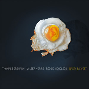 THOMAS BORGMANN / Nasty & Sweet(2LP)