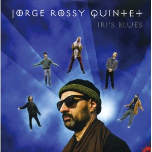 JORGE ROSSY  / ホルヘ・ロッシ / Iri’s Blues(180G LP+CD)