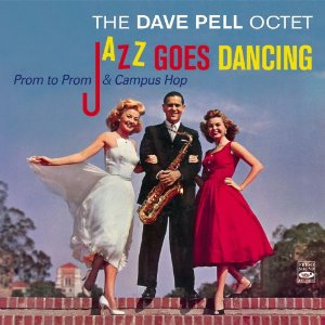 DAVE PELL / デイヴ・ペル / Jazz Goes Dancing 