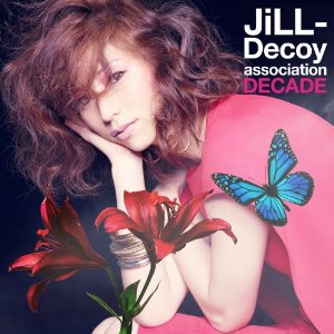 Jill-Decoy association / ジル・デコイ・アソシエイション / DECADE / ディケイド