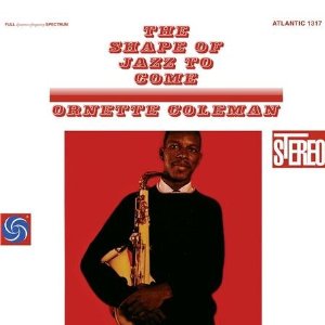 ORNETTE COLEMAN / オーネット・コールマン / Shape of Jazz to Come(180G/45RPM/2LP)