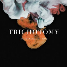 TRICHOTOMY / トライチョトミー / Fact Finding Mission(LP/180g)