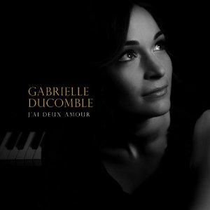 GABRIELLE DUCOMBLE / ガブリエル・デュコンブル / J'ai Deux Amours  / ジェ・ドゥ・アムール