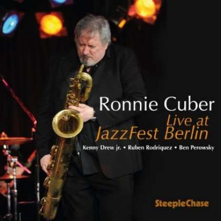 RONNIE CUBER / ロニー・キューバー / Live at Jazz Fest Berlin