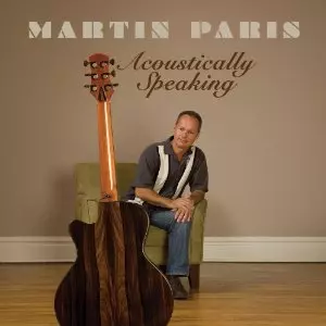 MARTIN PARIS / マーティン・パリス / Acoustically Speaking 