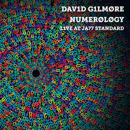 DAVID GILMORE / デヴィッド・ギルモア / Numerology - Live at Jazz Standard 