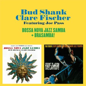 BUD SHANK / バド・シャンク / Bossa Nova Jazz Samba + Brasamba