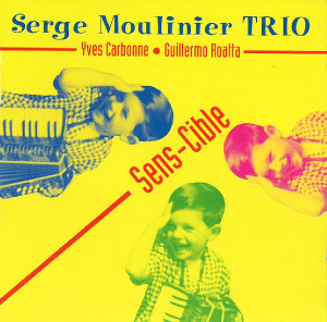 SERGE MOULINIER / セルゲイ・ムニリエ / Sens - Cible