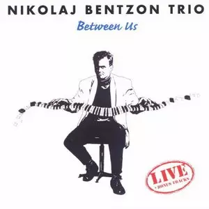 NIKOLAJ BENTZON / ニコライ・ベンツォン / Betweens Us