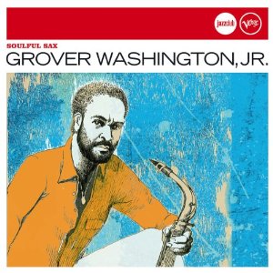 GROVER WASHINGTON JR. / グローヴァー・ワシントンJr. / Jazz Club: Soulful Sax 