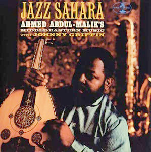 AHMED ABDUL-MALIK / アーマッド・アブドゥル・マリク / Jazz Sahara (LP/180G)