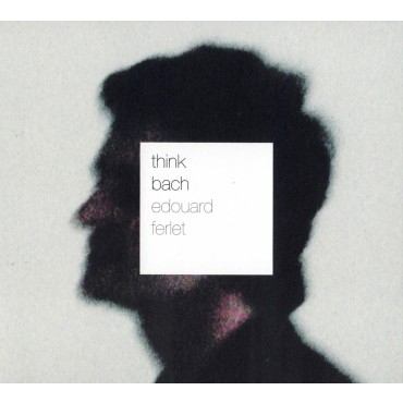 EDOUARD FERLET / エドゥアール・フェルレ / Think Bach(LP)