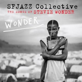 SFJAZZ COLLECTIVE / SFジャズ・コレクティヴ / Songs Of Stevie Wonder