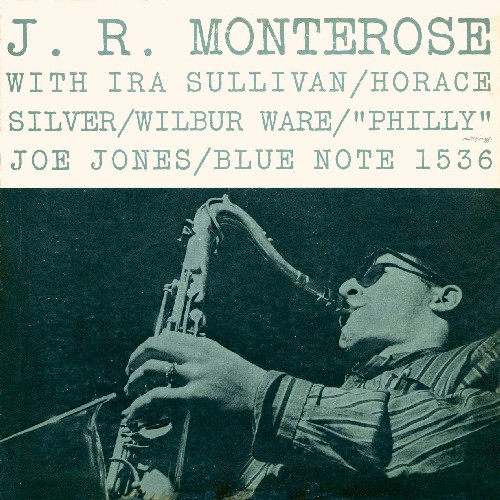 J.R.MONTEROSE / J.R.モンテローズ / J.R.Monterose / ジェイ・アール・モンテローズ(LP/200g)