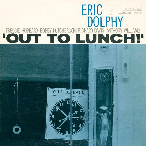 ERIC DOLPHY / エリック・ドルフィー / Out To Lunch / アウト・トゥ・ランチ(LP/200g)