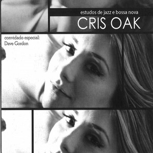 CRIS OAK / クリス・オーク / Estudos de Jazz e Bossa Nova