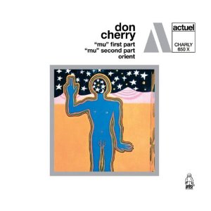 DON CHERRY / ドン・チェリー / Mu Pt 1 & 2/Orient(2CD)