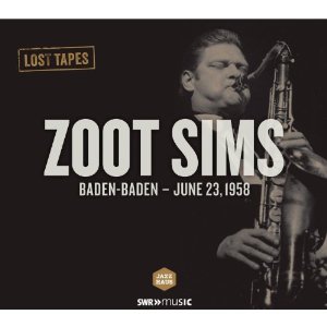 ZOOT SIMS / ズート・シムズ / Lost Tapes Baden Baden-June 23,1958  / ロスト・テープス,バーデン・バーデン 1958.6.23