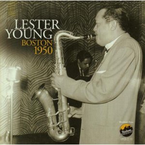 LESTER YOUNG / レスター・ヤング / Boston 1950