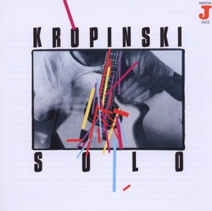 UWE KROPINSKI / ウヴェ・クロピンスキー / Solo 