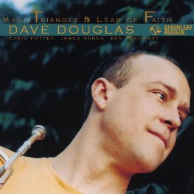 DAVE DOUGLAS / デイヴ・ダグラス / Magic Triangle / Leap Of Faith(2CD)