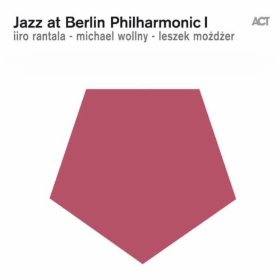 IIRO RANTALA / イーロ・ランタラ / Jazz At Berlin Philharmonic I
