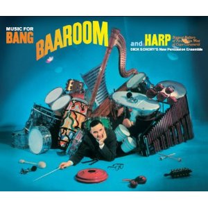 DICK SCHORY / ディック・ショリー / Music for Bang, Baaroom & Harp