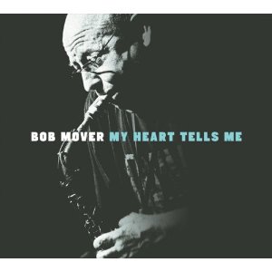 BOB MOVER / ボブ・ムーヴァー / My Heart Tells Me(2CD)
