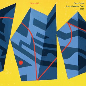 EVAN PARKER / エヴァン・パーカー / Vaincu.Va! Live at Western Front 1978(LP)
